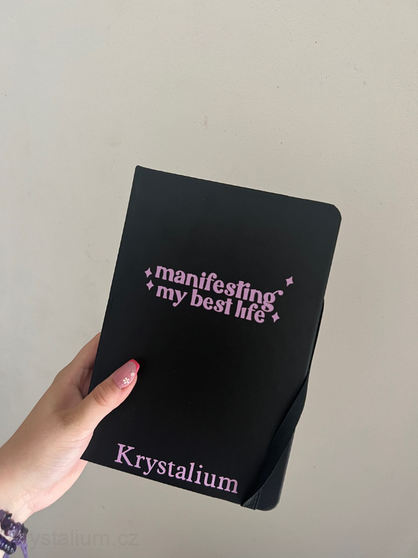 Krystalium manifestační deník - MANIFESTING MY BEST LIFE