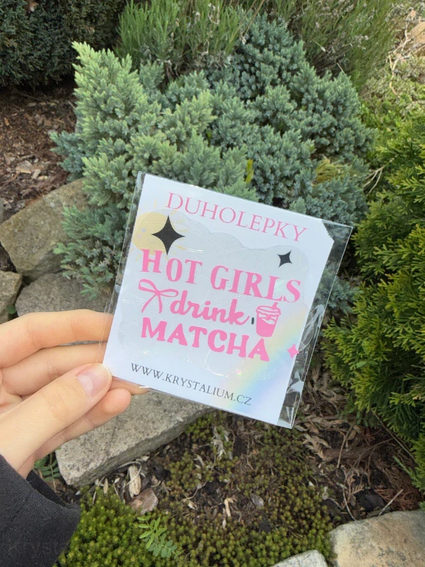 Duholepka HOT GIRLS DRINK MATCHA